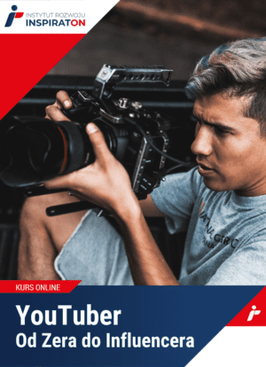 YouTuber. Od zera do influencera