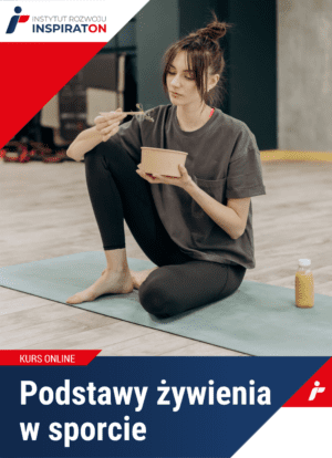 Dietetyk sportowy: Podstawy żywienia w sporcie