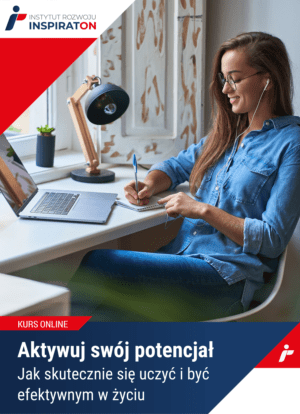 Aktywuj swój potencjał. Jak skutecznie się uczyć i być efektywnym w życiu